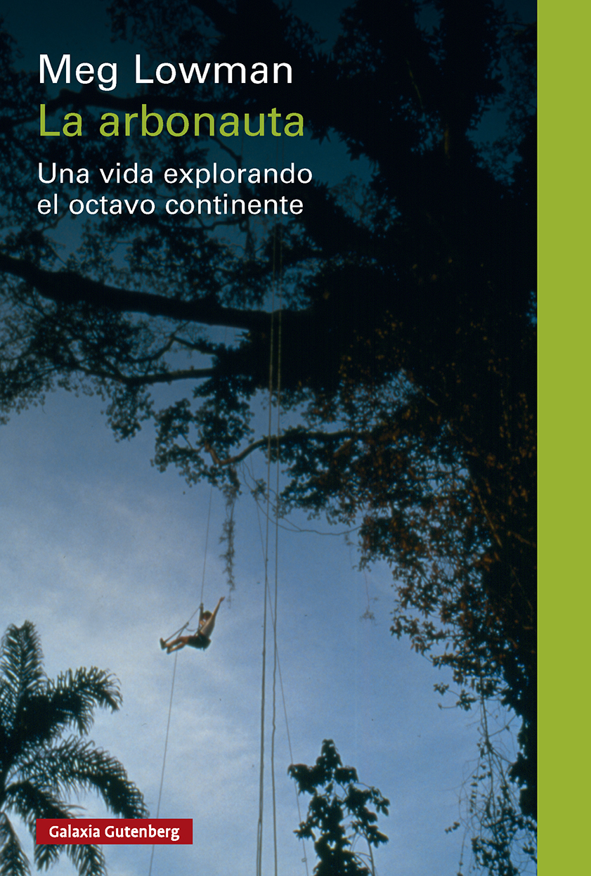 La arbonauta, de Margaret Lowman