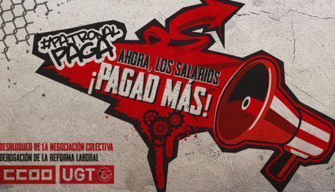 “Ahora, los salarios. ¡Pagad más!”